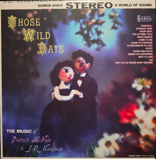 Patrick McHale, Joshua Kaufman : Those Wild Days (LP)