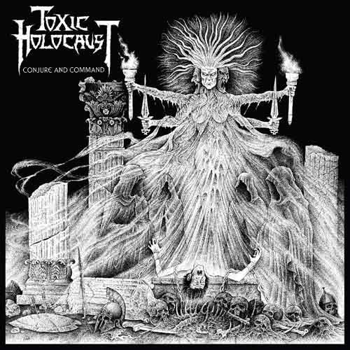 Toxic Holocaust : Conjure And Command (LP,Album,Repress)