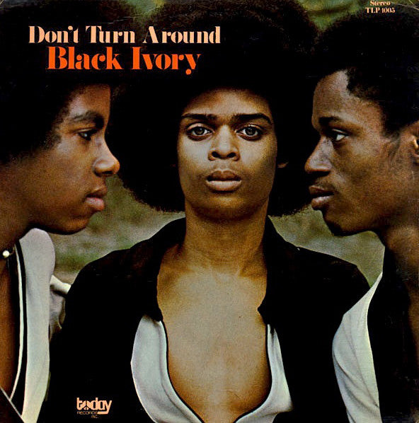 Black Ivory : Don't Turn Around (LP,Album,Reissue)