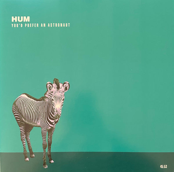 Hum (2) : You'd Prefer An Astronaut (LP,45 RPM,Reissue,Remastered)