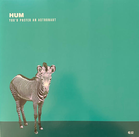 Hum (2) : You'd Prefer An Astronaut (LP,45 RPM,Reissue,Remastered)