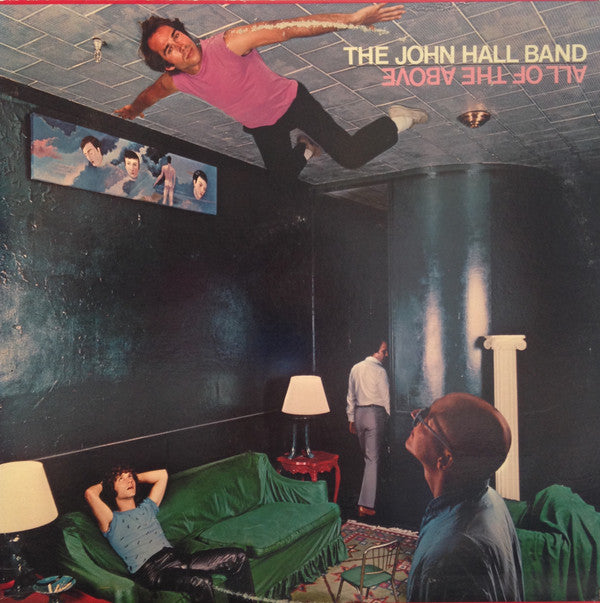John Hall Band, The : All Of The Above (LP,Album)