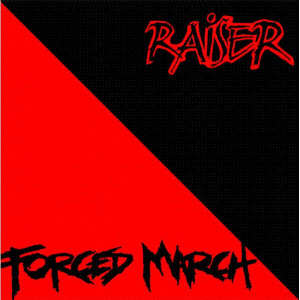 Raiser / Forced March : Raiser / Forced March (7",33 ⅓ RPM)