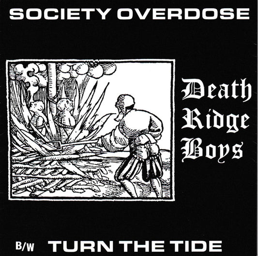 Death Ridge Boys : Society Overdose (7",45 RPM,Single,Limited Edition,Numbered)