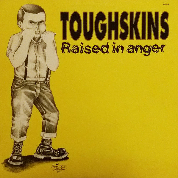 Toughskins : Raised In Anger (12",45 RPM,Album)