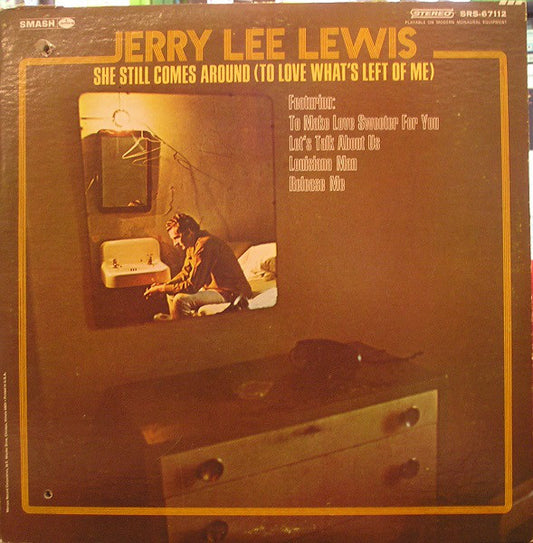 Jerry Lee Lewis : She Still Comes Around (To Love What's Left Of Me) (LP,Album,Stereo)