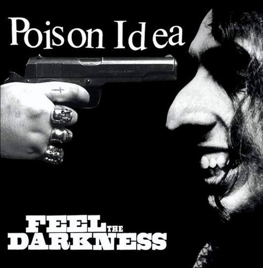 Poison Idea : Feel The Darkness (LP,Reissue,Remastered)