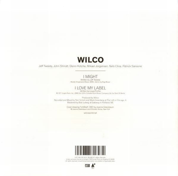 Wilco : I Might b/w I Love My Label (7",Single)