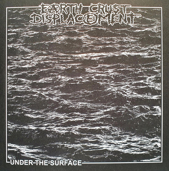 Earth Crust Displacement : Under The Surface (7",45 RPM,EP,Limited Edition)