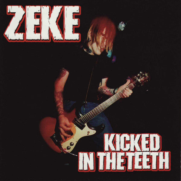 Zeke : Kicked In The Teeth (Album)