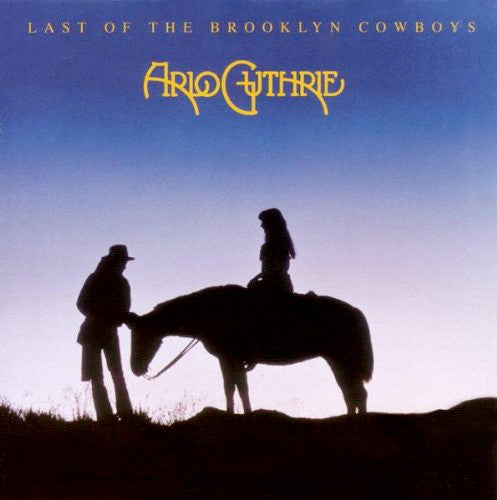 Arlo Guthrie : Last Of The Brooklyn Cowboys (LP,Album)