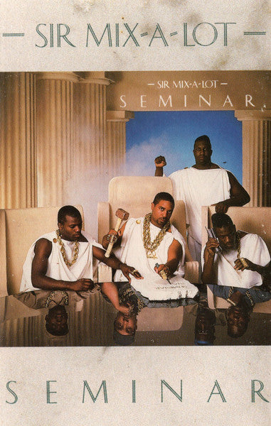Sir Mix-A-Lot : Seminar (Album)