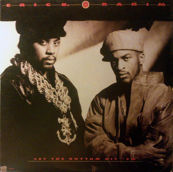 Eric B. & Rakim : Let The Rhythm Hit 'Em (LP,Album)