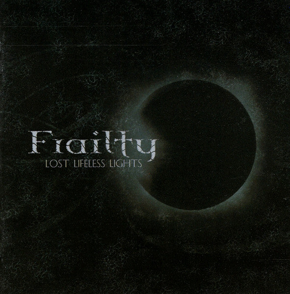 Frailty : Lost Lifeless Lights (Album)