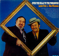 Lester Flatt & Mac Wiseman : Over The Hills To The Poorhouse (LP,Album)