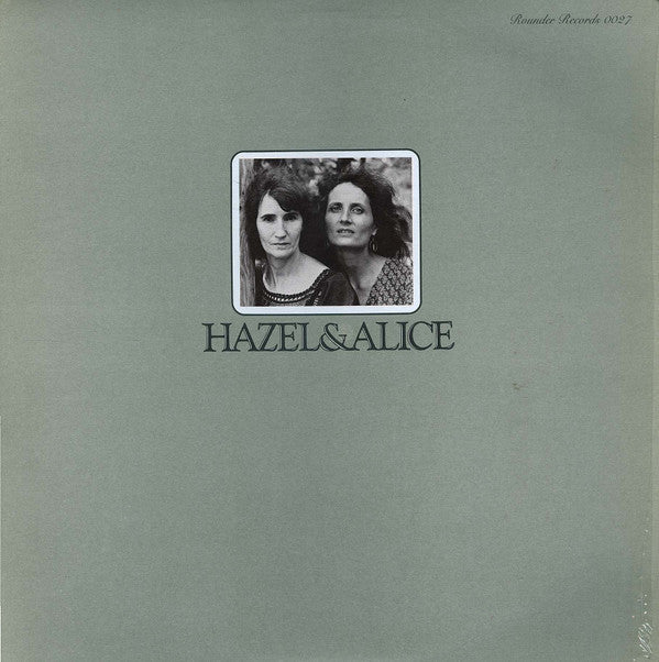 Hazel Dickens And Alice Gerrard : Hazel & Alice (LP,Album)