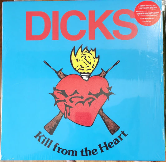 Dicks : Kill From The Heart (LP,Album,Limited Edition,Reissue)