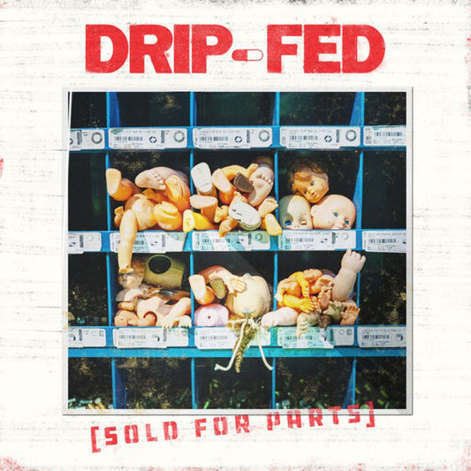 Drip-Fed : Sold For Parts (LP)