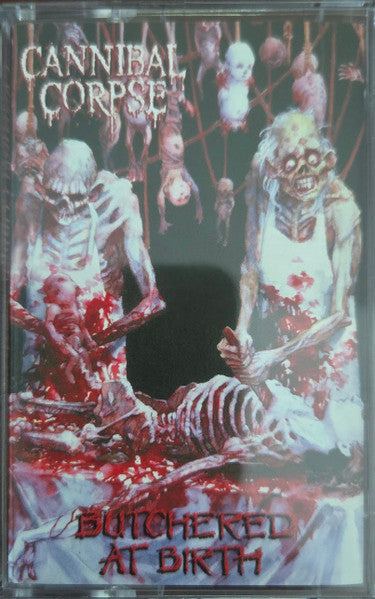 Cannibal Corpse : Butchered At Birth (Album,Limited Edition,Reissue,Stereo)