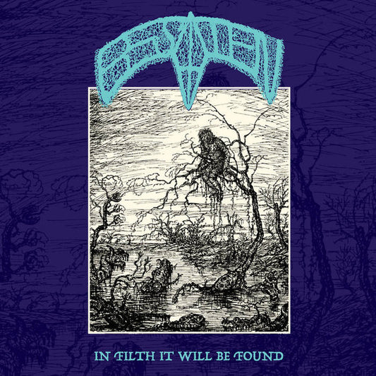 Besotten : In Filth It Will Be Found ()