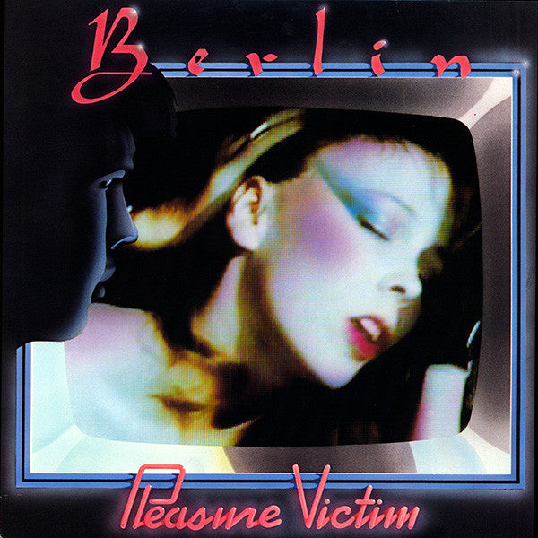 Berlin : Pleasure Victim (LP,Album,Reissue)