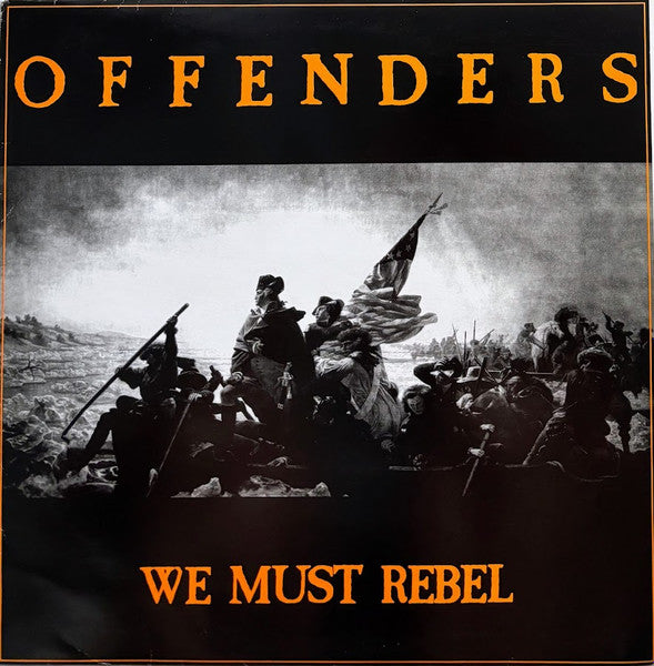 Offenders : We Must Rebel (LP,Album,Reissue)