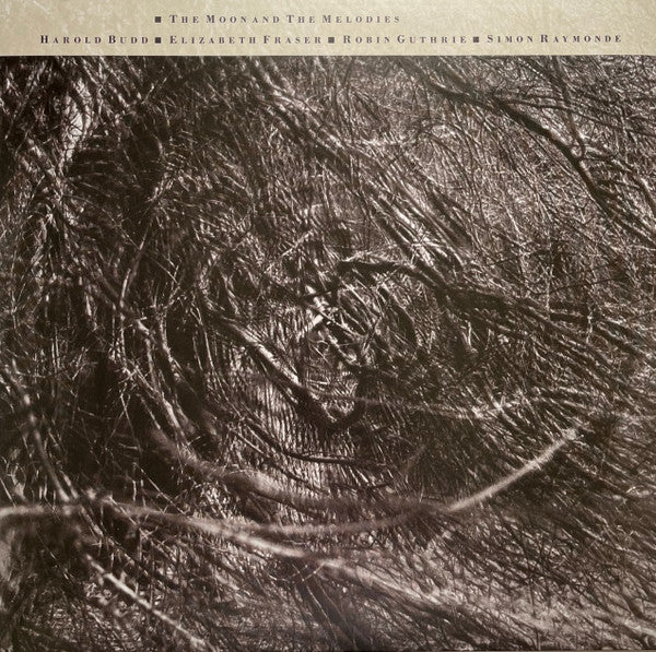Harold Budd ▪ Elizabeth Fraser ▪ Robin Guthrie ▪ Simon Raymonde : The Moon And The Melodies (LP,Album,Reissue,Remastered)