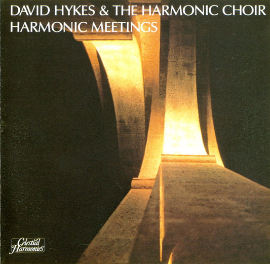 David Hykes & Harmonic Choir, The : Harmonic Meetings (Album)