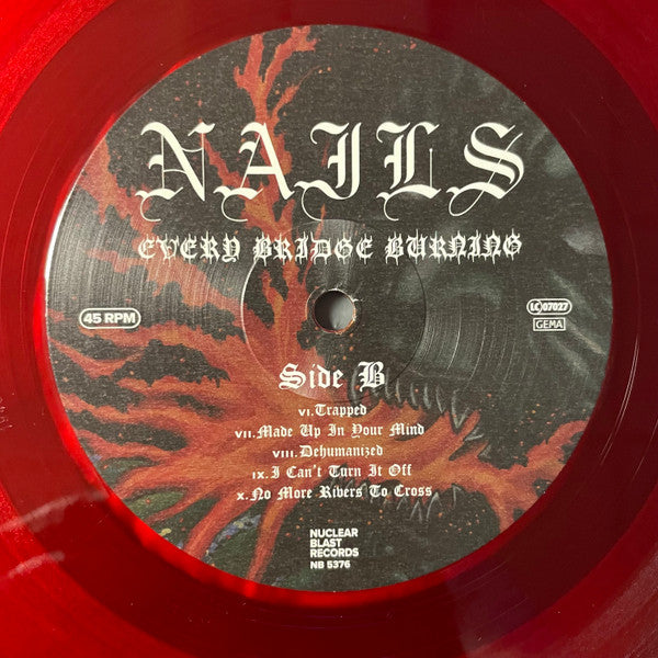 Nails : Every Bridge Burning (LP,45 RPM,Album,Limited Edition)
