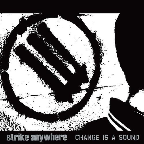 Strike Anywhere : Change Is A Sound (LP,Album)