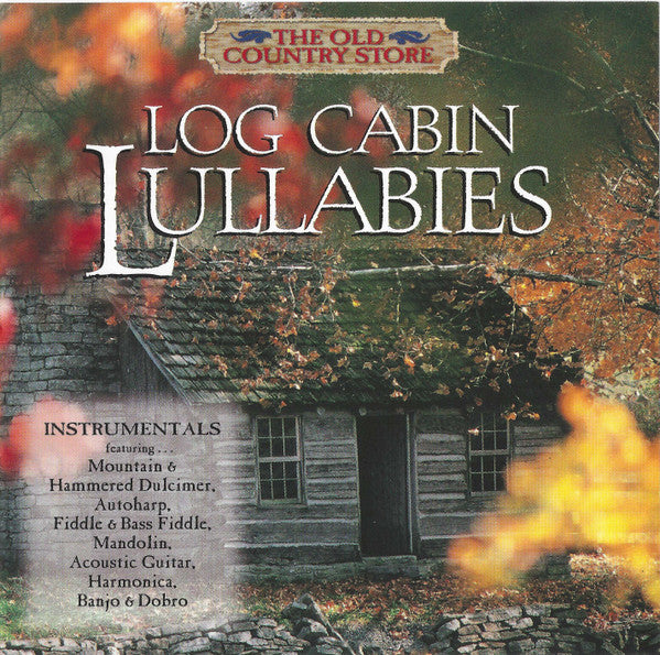 Unknown Artist : Log Cabin Lullabies ()