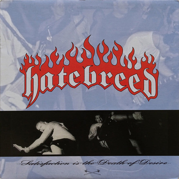 Hatebreed : Satisfaction Is The Death Of Desire (LP,Album,Limited Edition)