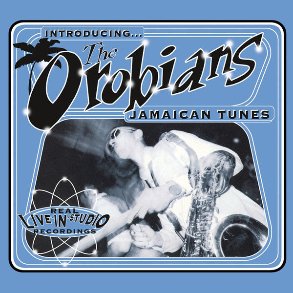 Orobians, The : Introducing... The Orobians' Jamaican Tunes (LP,Album,Limited Edition,Reissue)