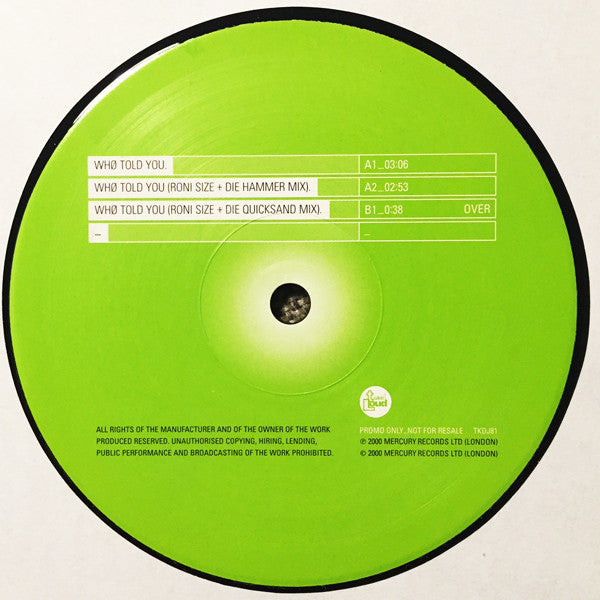 Roni Size / Reprazent : Who Told You (12",45 RPM,Promo)