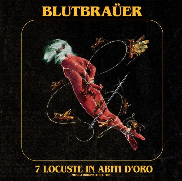Blutbraüer : Seven Locusts In Golden Gowns (LP,Album,Limited Edition)