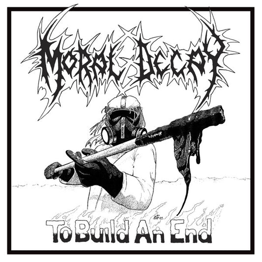 Moral Decay (4) : To Build An End (LP,Deluxe Edition,Remastered,Stereo)