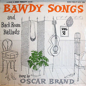Oscar Brand : Bawdy Songs And Backroom Ballads - Vol. II (LP,Album)
