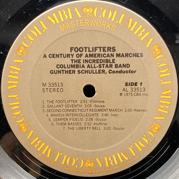 Gunther Schuller, Incredible Columbia All-Star Band, The : Footlifters (A Century Of American Marches) (LP,Album,Stereo)
