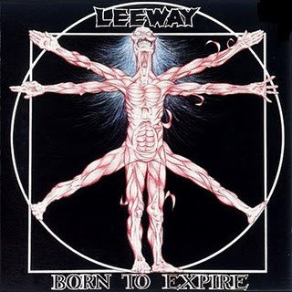 Leeway : Born To Expire (LP,Album)