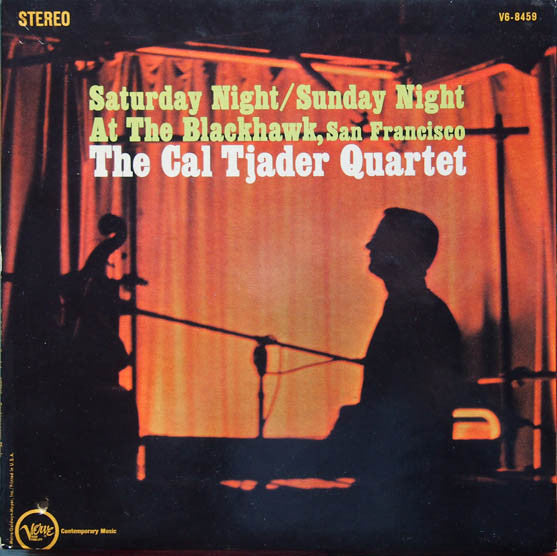 Cal Tjader Quartet : Saturday Night / Sunday Night At The Blackhawk, San Francisco (LP,Album,Stereo)
