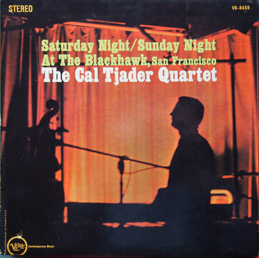 Cal Tjader Quartet : Saturday Night / Sunday Night At The Blackhawk, San Francisco (LP,Album,Stereo)
