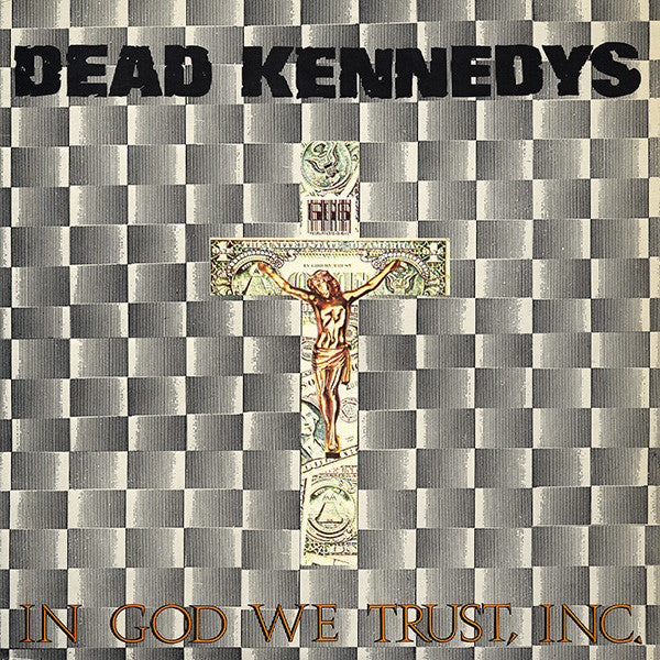 Dead Kennedys : In God We Trust, Inc. (12",45 RPM,EP,Reissue)