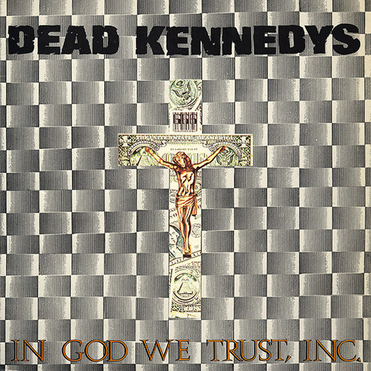 Dead Kennedys : In God We Trust, Inc. (12",45 RPM,EP,Reissue)