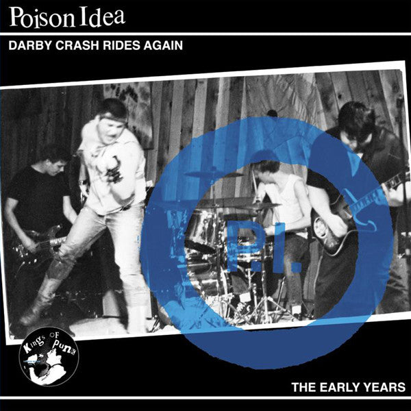 Poison Idea : Darby Crash Rides Again: The Early Years (LP,Compilation)