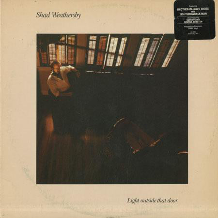 Shad Weathersby : Light Outside That Door (LP,Album)