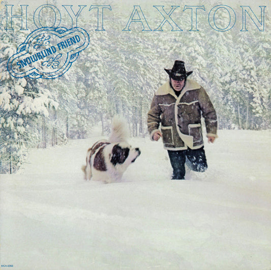 Hoyt Axton : Snowblind Friend (LP,Album)
