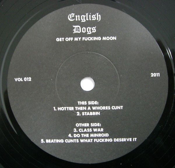 English Dogs : Get Off My Fucking Moon (7",33 ⅓ RPM,EP,Numbered)