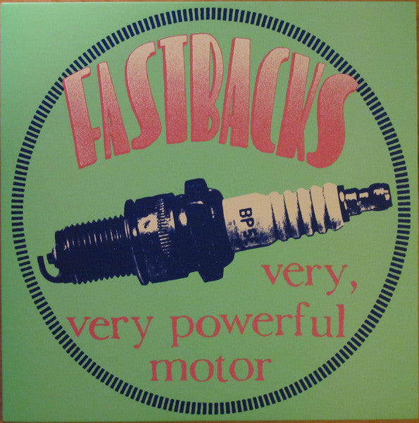 Fastbacks : Very, Very Powerful Motor (LP,Album)
