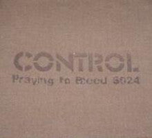 Control (3) : Praying To Bleed (7",33 ⅓ RPM,Limited Edition,Numbered)