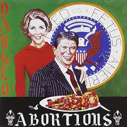 Dayglo Abortions : Feed Us A Fetus (Album,Reissue)